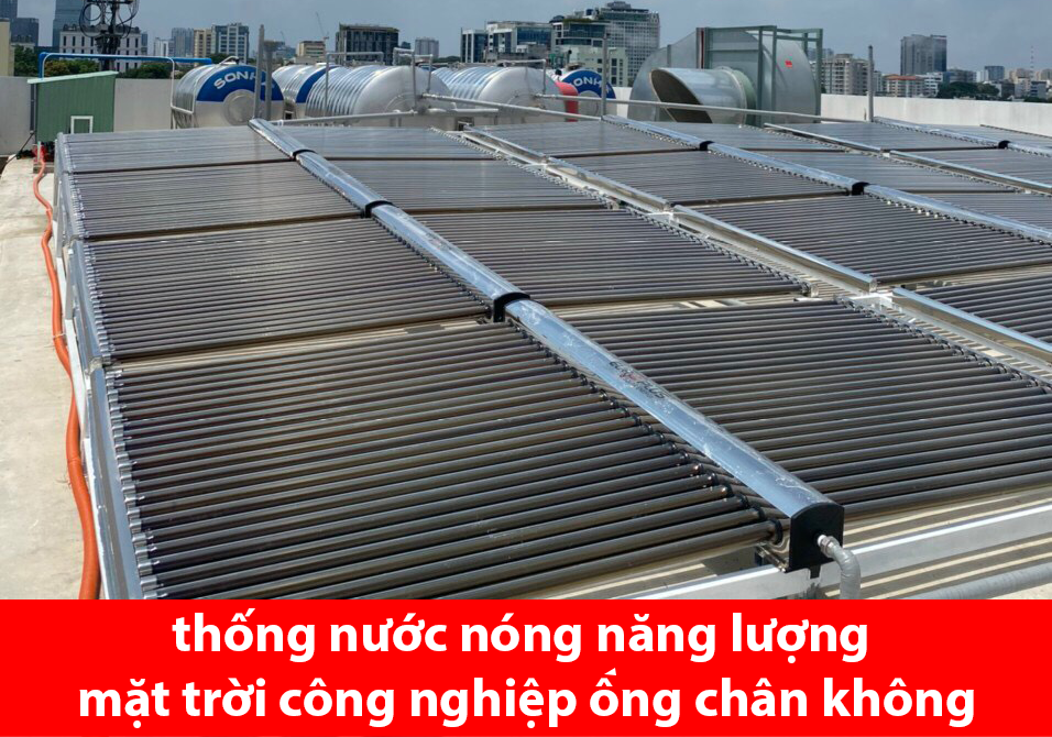 hệ thống nước nóng năng lượng mặt trời công nghiệp ống thủy tinh