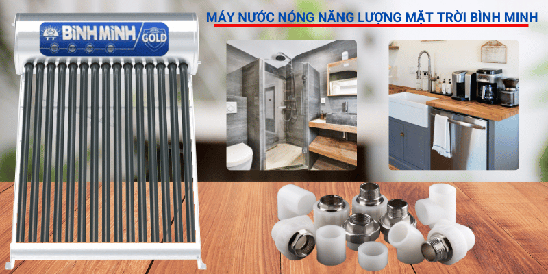 Top 5 máy nước nóng năng lượng mặt trời tốt nhất Bình Minh