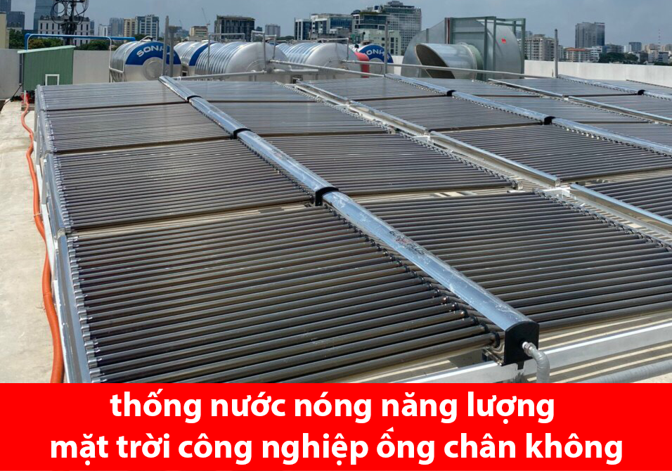 hệ thống nước nóng năng lượng mặt trời công nghiệp ống thủy tinh