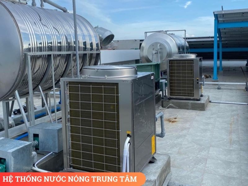 Hệ thống nước nóng trung tâm dùng bơm nhiệt & hệ thống thu nhiệt năng lượng mặt trời