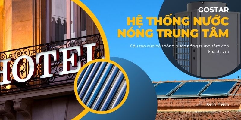 Hệ thống nước nóng năng lượng mặt trời trung tâm cho khách sạn